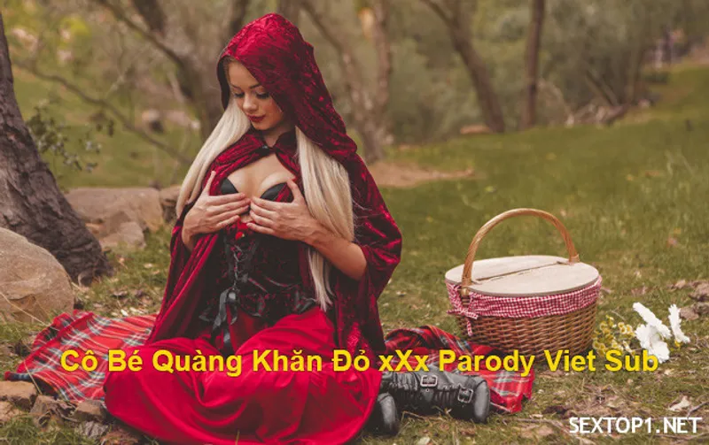 Lồn quàng khăn đỏ nắc parody vietsub